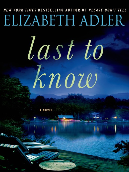 Title details for Last to Know by Elizabeth Adler - Wait list